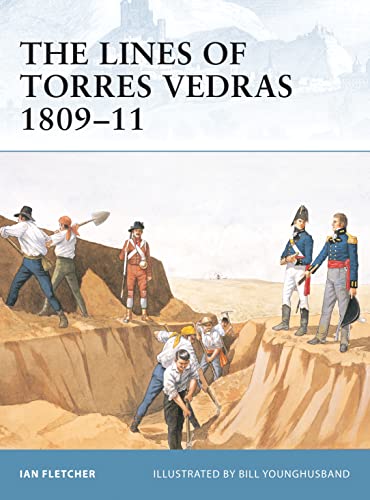 Stock image for The Lines of Torres Vedras 1809-11 for sale by ThriftBooks-Dallas