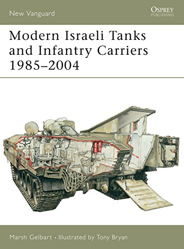 Stock image for Modern Israeli Tanks and Infantry Carriers 1985-2004: 93 (New Vanguard) for sale by WorldofBooks