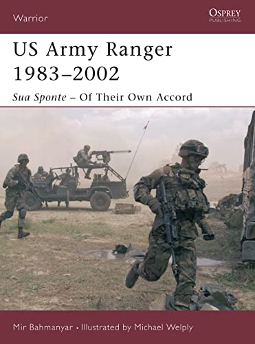 Imagen de archivo de US Army Ranger 1983 - 2002 Sua Sponte - Of Their Own Accord a la venta por Chequamegon Books
