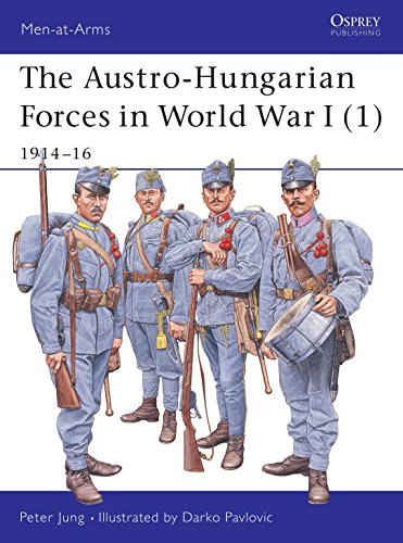 9781841765945: The Austro-Hungarian Forces in World War I (1): 1914-16: Bk. 1 (Men-at-Arms)