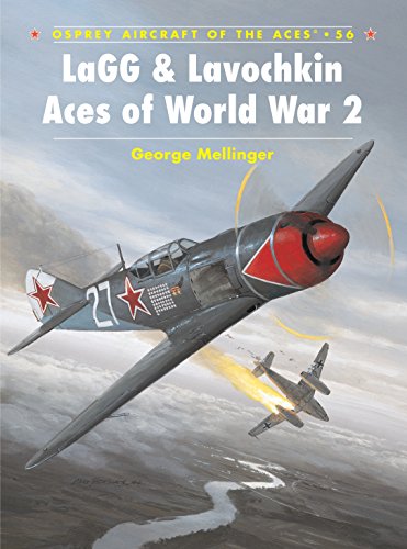 LaGG & Lavochkin Aces of World War 2. Osprey Aircraft of the Aces Series #56.