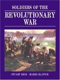 Stock image for Soldiers of the Revolutionary War (General Military - American Civil & Revolutionary Wars) for sale by Noble Knight Games