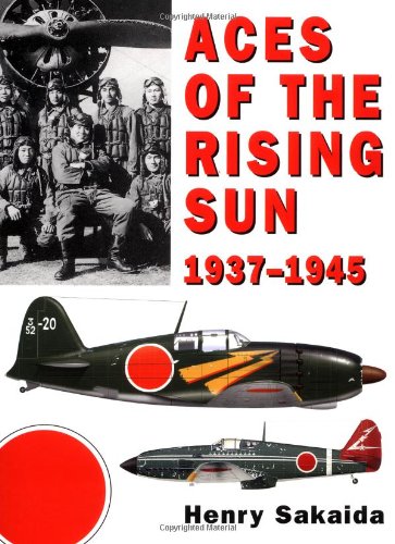 Stock image for Aces of the Rising Sun, 1937-1945 for sale by Better World Books