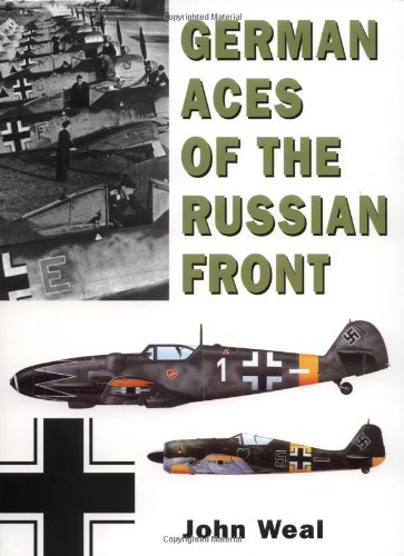 German Aces of the Russian Front (General Aviation) (9781841766201) by Weal, John