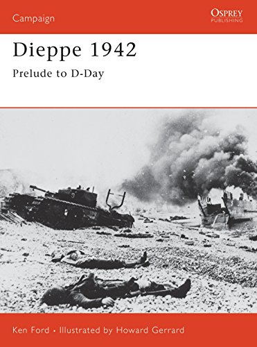 Stock image for Dieppe 1942: Prelude to D-Day (Campaign, 127) for sale by BooksRun