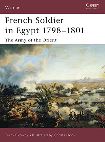 Beispielbild fr French Soldier in Egypt 1798-1801: The Army of the Orient zum Verkauf von Anybook.com