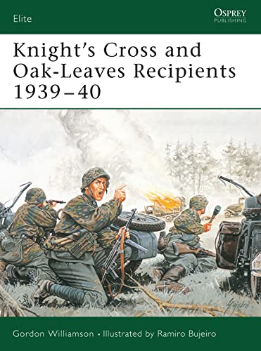 Beispielbild fr Knight's Cross and Oak-Leaves Recipients 1939-40: Knight's Cross and Oakleaves,1939-40: v. 1 (Elite) zum Verkauf von WorldofBooks