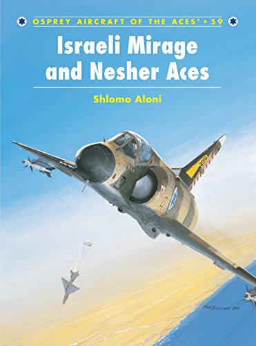 Imagen de archivo de Israeli Mirage and Nesher Aces (Aircraft of the Aces) a la venta por My Dead Aunt's Books