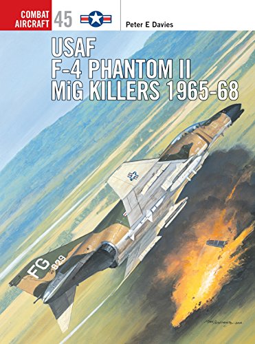 Beispielbild fr USAF F-4 Phantom II MiG Killers 1965-68 (Combat Aircraft) zum Verkauf von Bookmans