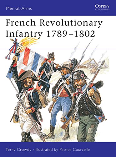 Beispielbild fr French Revolutionary Infantry 1789-1802 (Men-at-arms): 403 zum Verkauf von WorldofBooks