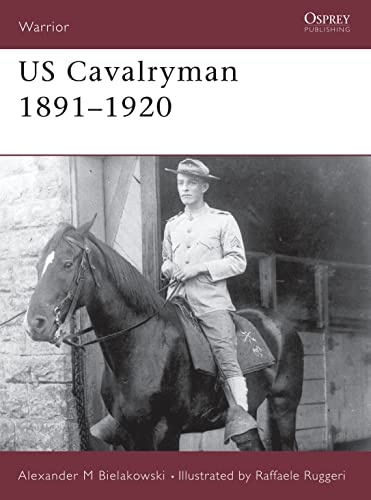 9781841766775: US Cavalryman 1891–1920 (Warrior)