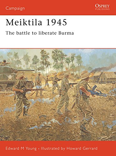 Beispielbild fr Meiktila 1945: The battle to liberate Burma (Campaign) zum Verkauf von Big River Books