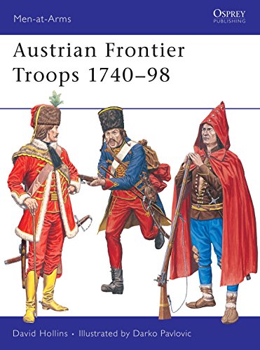 Imagen de archivo de Austrian Frontier Troops 174098 (Men-at-Arms) a la venta por Coas Books