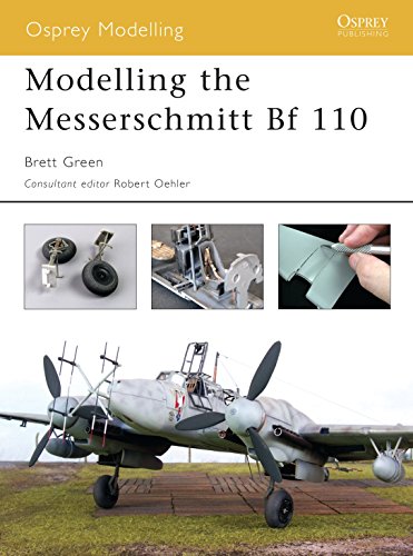 Beispielbild fr Modelling The Messerschmitt BF 110 zum Verkauf von Boomer's Books