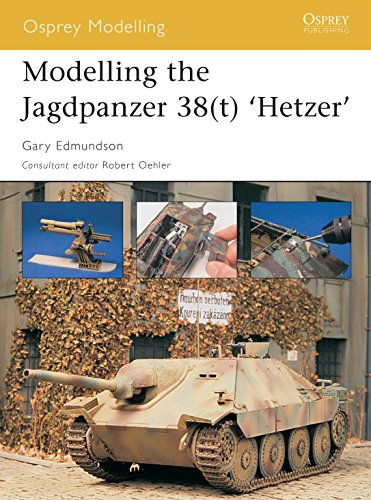 Stock image for Modelling the Jagdpanzer 38(t) 'Hetzer' (Osprey Modelling) for sale by SecondSale