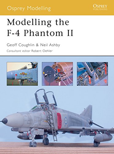 9781841767468: Modelling the F-4 Phantom II: No. 3 (Osprey Modelling)