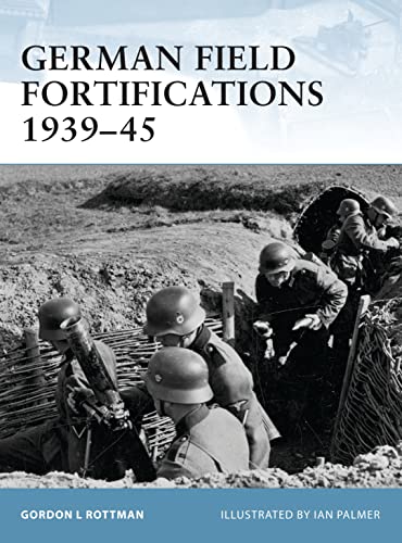 9781841767611: German Field Fortifications 1939-45: No. 23 (Fortress)