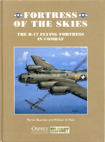 9781841767819: Fortress of the Skies: The B-17 Flying Fortress in Combat
