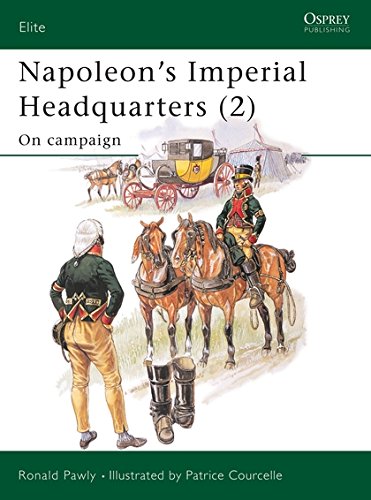Beispielbild fr Napoleon's Imperial Headquarters (2): On campaign: v. 2 (Elite) zum Verkauf von WorldofBooks