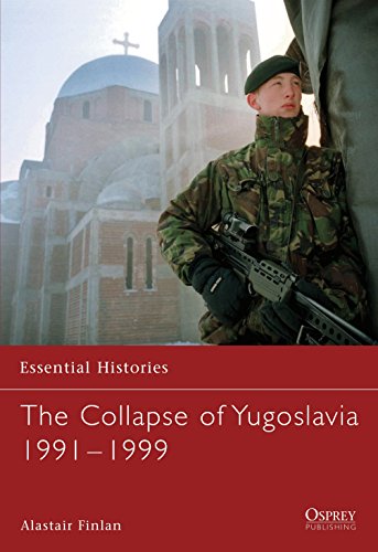 Beispielbild fr The Collapse of Yugoslavia 1991-1999: No. 63 (Essential Histories) zum Verkauf von WorldofBooks