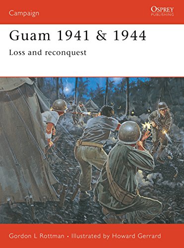 Beispielbild fr Guam 1941 & 1944: Loss and Reconquest: 139 (Campaign) zum Verkauf von WorldofBooks