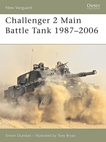 Beispielbild fr Challenger 2 Main Battle Tank 1987-2006: No. 112 (New Vanguard) zum Verkauf von WorldofBooks