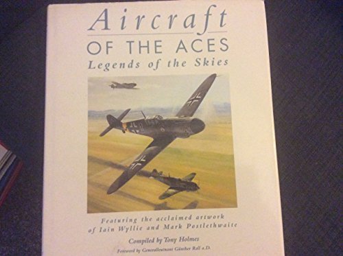 Stock image for Aircraft Of The Aces : Legends Of The Skies for sale by The Book Garden