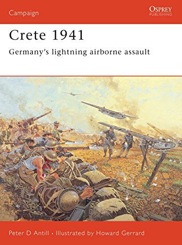 Beispielbild fr Crete 1941: Germany  s lightning airborne assault (Campaign) zum Verkauf von BooksRun