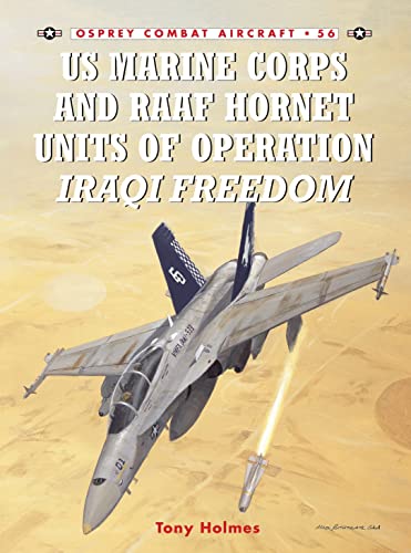 Beispielbild fr US Marine Corps and RAAF Hornet Units of Operation Iraqi Freedom (Combat Aircraft) zum Verkauf von Off The Shelf