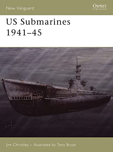 9781841768595: US Submarines 1941-45: No. 118 (New Vanguard)