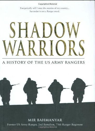 Beispielbild fr Shadow Warriors: A History of the US Army Rangers zum Verkauf von WorldofBooks