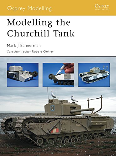 9781841768694: Modelling the Churchill Tank (Osprey Modelling)