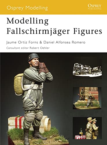 Imagen de archivo de Modelling Fallschirmjäger Figures (Osprey Modelling Book 31) a la venta por Edmonton Book Store