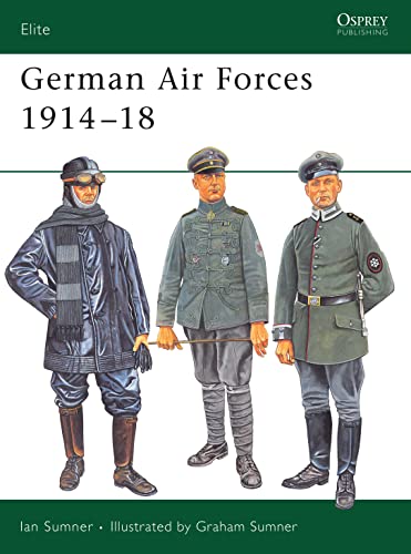 Imagen de archivo de German Air Forces 1914-18 (Elite) a la venta por Ed's Editions LLC, ABAA