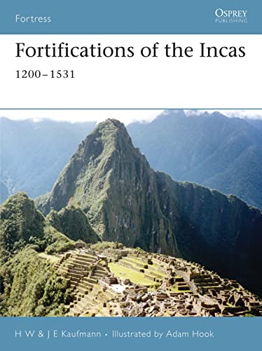 Beispielbild fr Fortifications of the Incas: 1200 "1531 (Fortress) zum Verkauf von Bookmans