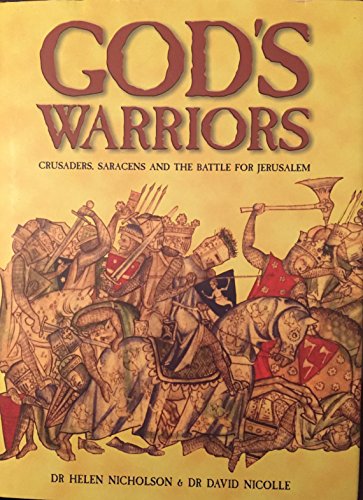 9781841769431: God's Warriors: Crusaders, Saracens and the battle for Jerusalem