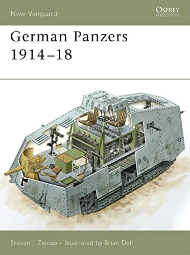 Stock image for German Panzers 1914 "18 (New Vanguard) for sale by Half Price Books Inc.