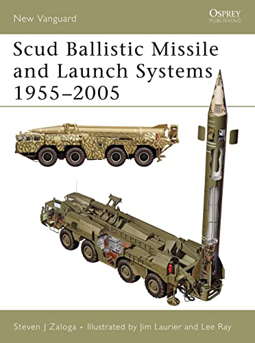 9781841769479: Scud Ballistic Missile and Launch Systems 1955–2005 (New Vanguard)