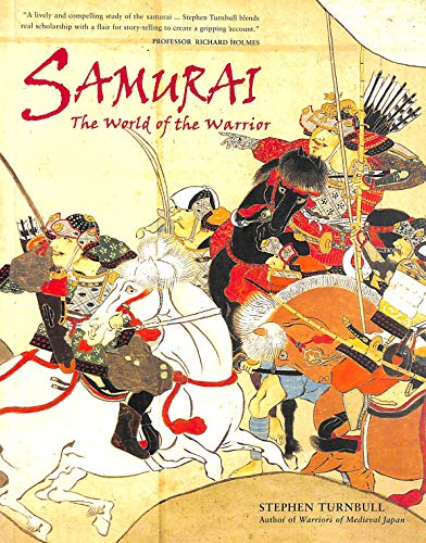 Beispielbild fr Samurai - the World of the Warrior zum Verkauf von Better World Books