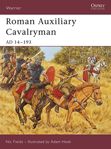 Beispielbild fr Roman Auxiliary Cavalryman: AD 14-193: No. 101 (Warrior) zum Verkauf von WorldofBooks