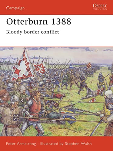 Beispielbild fr Otterburn 1388, Bloody Border Conflict zum Verkauf von COLLINS BOOKS