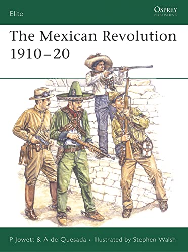 Beispielbild fr The Mexican Revolution 1910?20 (Elite) zum Verkauf von Omaha Library Friends