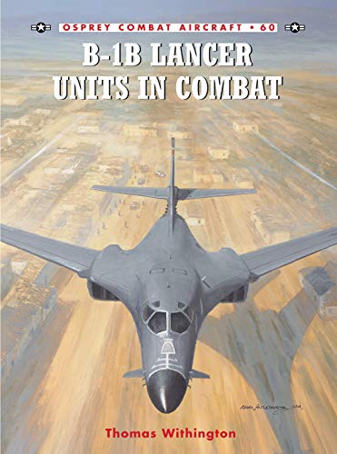 Stock image for B-1B Lancer Units in Combat (Combat Aircraft) for sale by HPB-Diamond