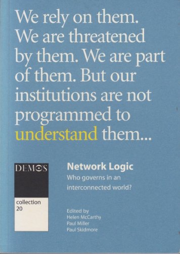 Beispielbild fr Network Logic - Who Governs in an Interconnected World? zum Verkauf von AwesomeBooks