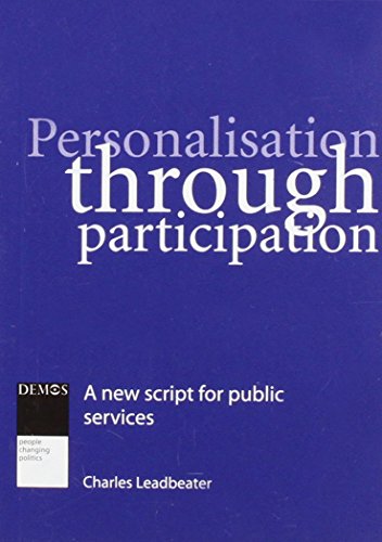 Beispielbild fr Personalisation Through Participation: A New Script for Public Services zum Verkauf von WorldofBooks