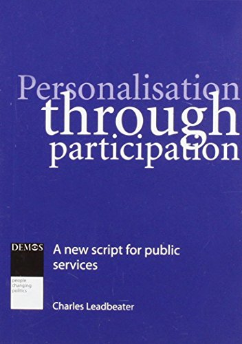 Stock image for Personalisation Through Participation: A New Script for Public Services for sale by WorldofBooks