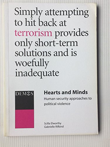 Stock image for Hearts and Minds : Human Security approaches to political Violence for sale by Better World Books Ltd