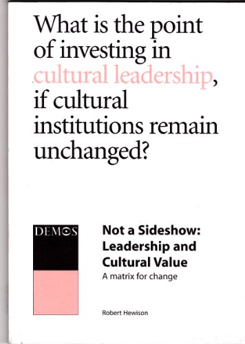 Beispielbild fr Not a Slideshow: Leadership and Cultural Value zum Verkauf von WorldofBooks