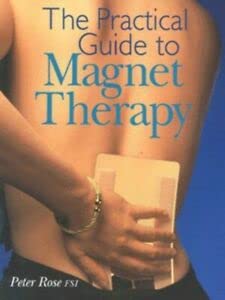 Beispielbild fr The Practical Guide to Magnet Therapy zum Verkauf von WorldofBooks