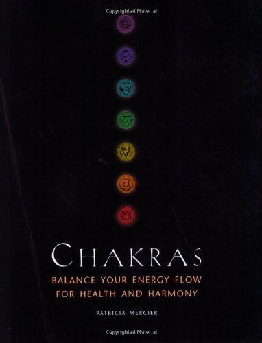 Imagen de archivo de Chakras: Balance Your Energy Flow for Health and Harmony a la venta por WorldofBooks